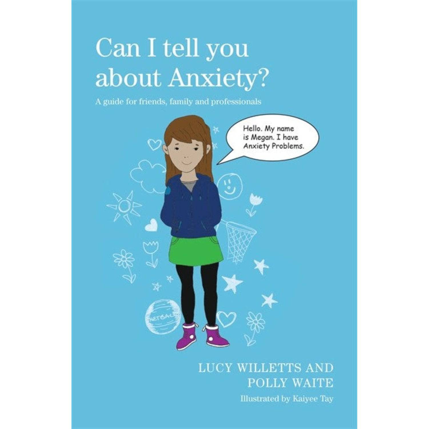 Can I tell you about Anxiety?: A guide for friends, family and professionals - Sensory Circle