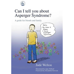 Book cover for Can I Tell You About Asperger Syndrome: A Guide for Friends and Family showing a boy named Adam introducing himself.
