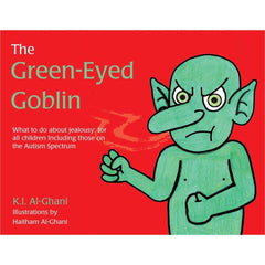 Green-Eyed Goblin: What to do about jealousy - for all children including those on the Autism Spectrum on red cover with angry goblin.