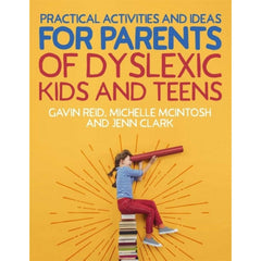 Practical Activities and Ideas for Parents of Dyslexic Kids and Teens book cover with child sitting on stacked books.