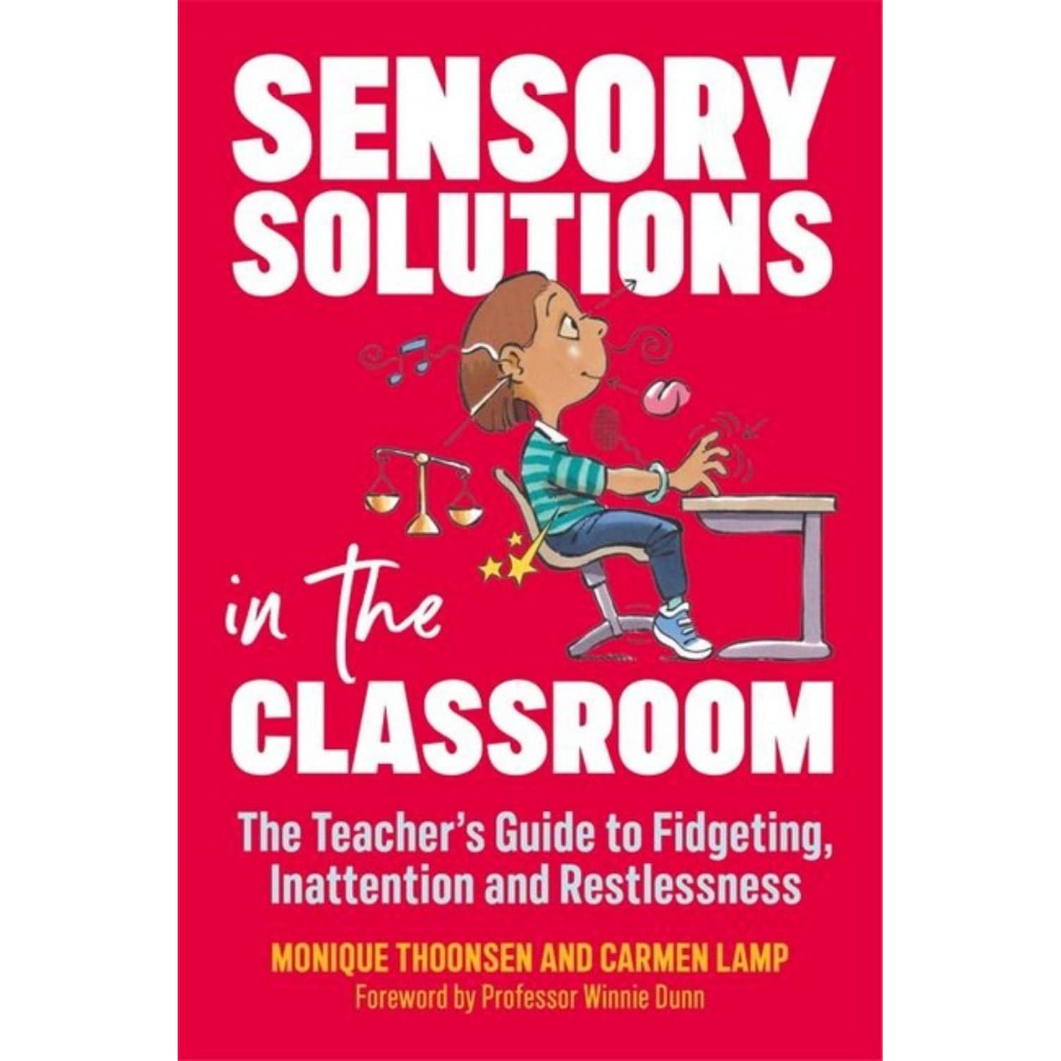 Sensory Solutions in the Classroom The Teacher's Guide to Fidgeting, Inattention and Restlessness - Sensory Circle