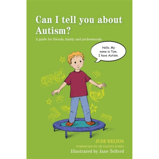 Can I tell you about Autism? A guide for friends, family and professionals